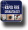 Rapid Fire Dermatology